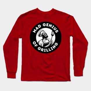 Mad Genius of Grilling Long Sleeve T-Shirt